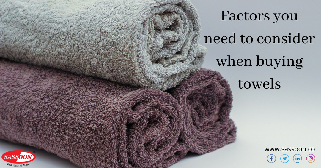 Factors to consider when buying towels