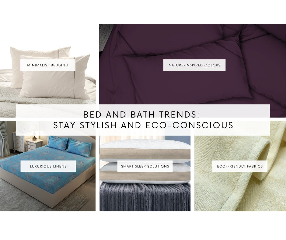 Bed and Bath Trends: Stay Stylish and Eco-Conscious