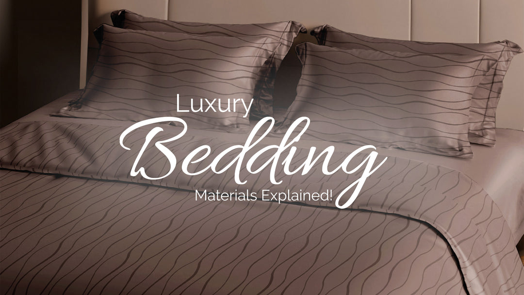 Luxury Bedding Materials Explained!